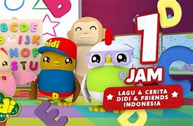 Didi And Friends Cerita Bahasa Indonesia